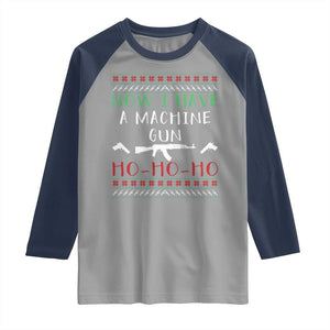 Now I Have A Machine Gun Raglan Shirt Funny Christmas Movie Gun Lover TS11 Sport Gray Navy Print Your Wear