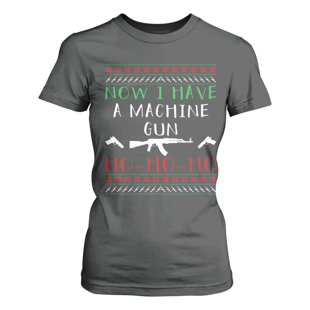 Now I Have A Machine Gun T Shirt For Women Funny Christmas Movie Gun Lover TS11 Dark Heather Print Your Wear