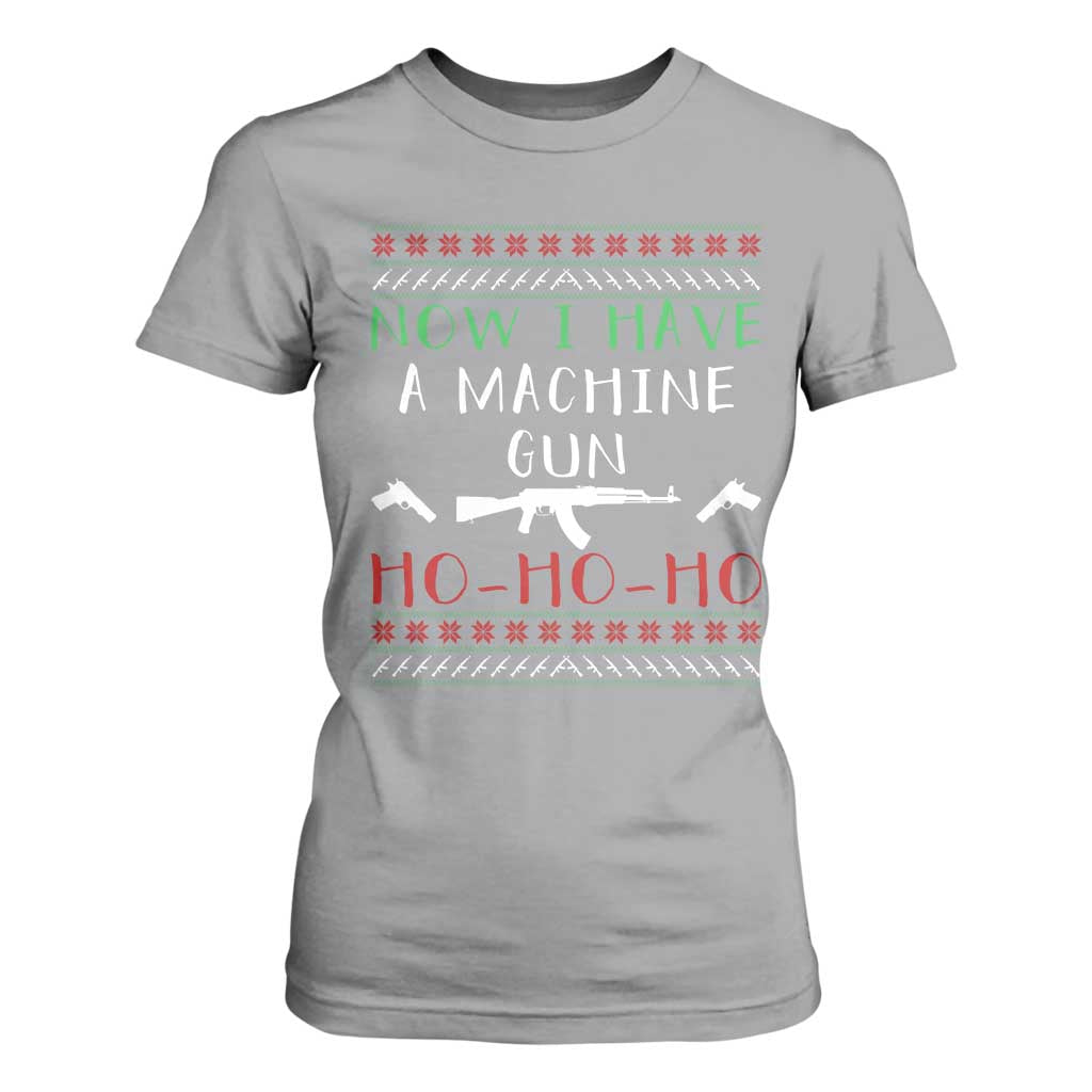 Now I Have A Machine Gun T Shirt For Women Funny Christmas Movie Gun Lover TS11 Sport Gray Print Your Wear