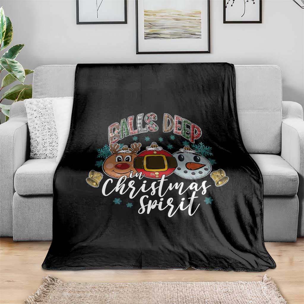 Funny Balls Deep In Christmas Spirit Throw Blanket Xmas Humorous Festive TS11 Print Your Wear