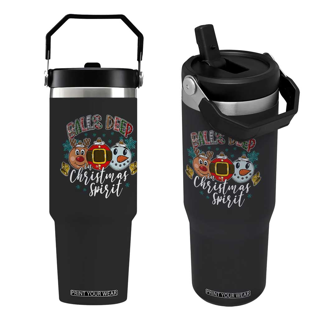 Funny Balls Deep In Christmas Spirit Flip Straw Tumbler Xmas Humorous Festive TS11 One Size: 30 oz Black Print Your Wear