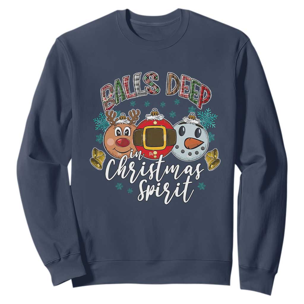 Funny Balls Deep In Christmas Spirit Sweatshirt Xmas Humorous Festive TS11 Navy Print Your Wear