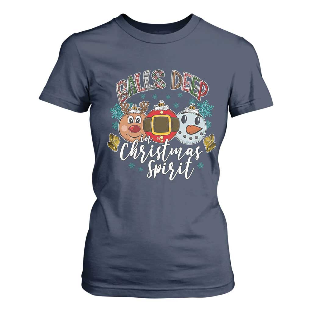 Funny Balls Deep In Christmas Spirit T Shirt For Women Xmas Humorous Festive TS11 Navy Print Your Wear