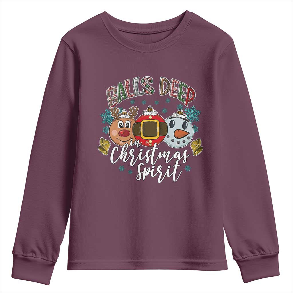 Funny Balls Deep In Christmas Spirit Youth Sweatshirt Xmas Humorous Festive TS11 Maroon Print Your Wear