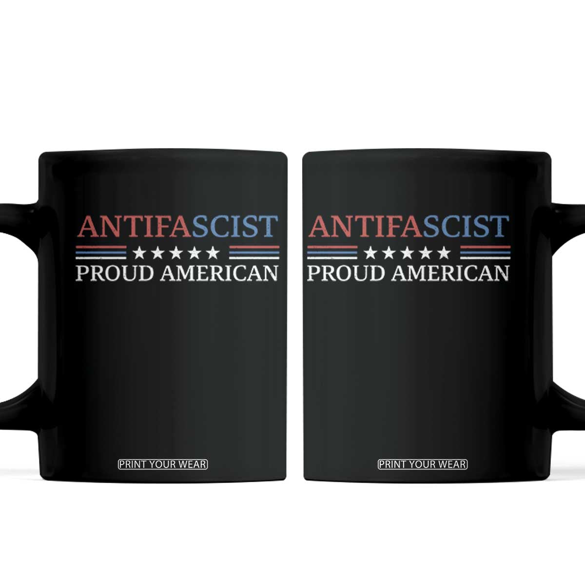 Antifascist Proud American Coffee Mug Fight Fascism Protest Liberal Democrat TS11 Black Print Your Wear
