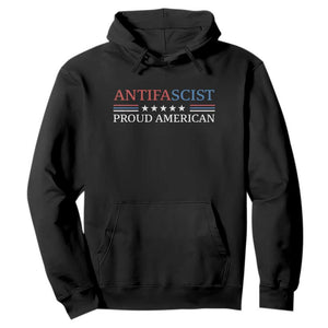 Antifascist Proud American Hoodie Fight Fascism Protest Liberal Democrat TS11 Black Print Your Wear