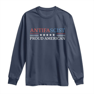 Antifascist Proud American Long Sleeve Shirt Fight Fascism Protest Liberal Democrat TS11 Navy Print Your Wear