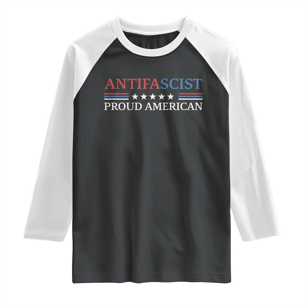 Antifascist Proud American Raglan Shirt Fight Fascism Protest Liberal Democrat TS11 Black White Print Your Wear
