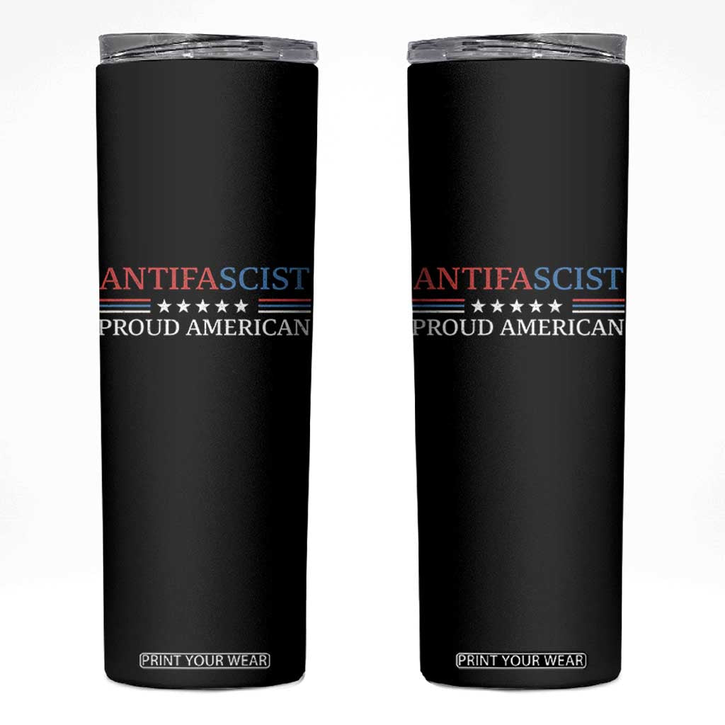 Antifascist Proud American Skinny Tumbler Fight Fascism Protest Liberal Democrat TS11 Black Print Your Wear