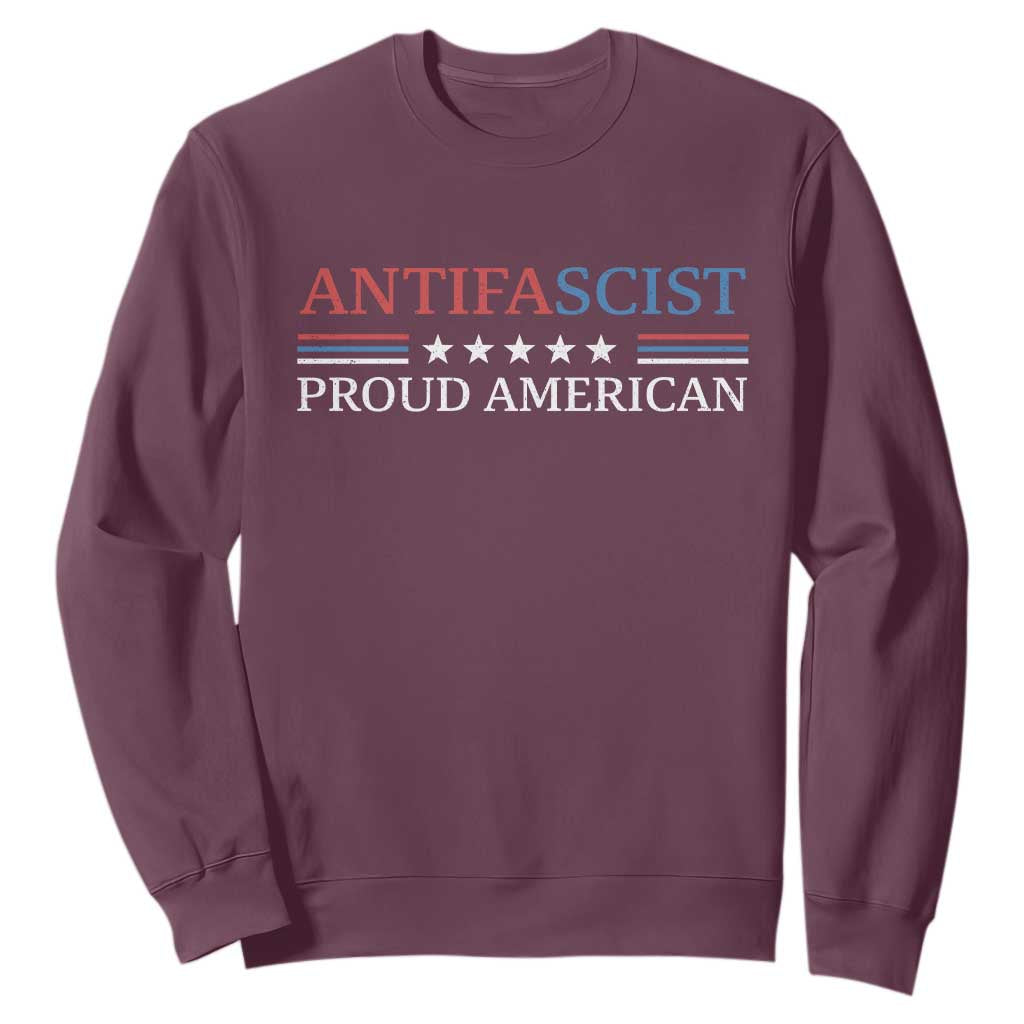 Antifascist Proud American Sweatshirt Fight Fascism Protest Liberal Democrat TS11 Maroon Print Your Wear