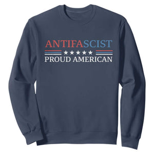 Antifascist Proud American Sweatshirt Fight Fascism Protest Liberal Democrat TS11 Navy Print Your Wear