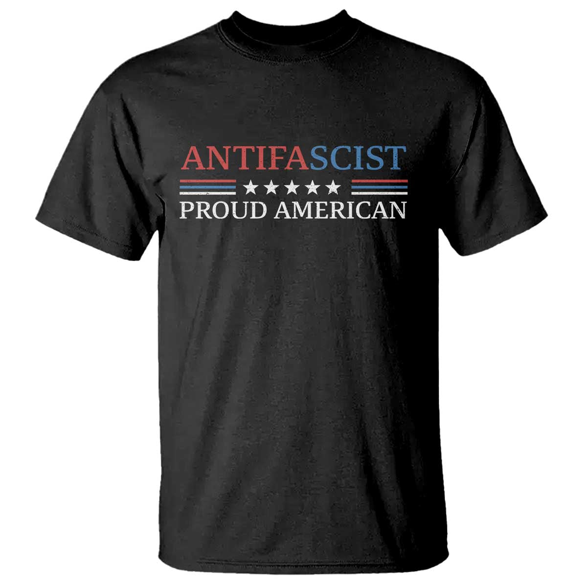 Antifascist Proud American T Shirt Fight Fascism Protest Liberal Democrat - Print Your Wear