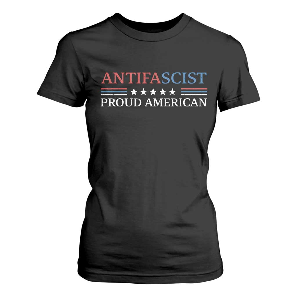 Antifascist Proud American T Shirt For Women Fight Fascism Protest Liberal Democrat TS11 Black Print Your Wear