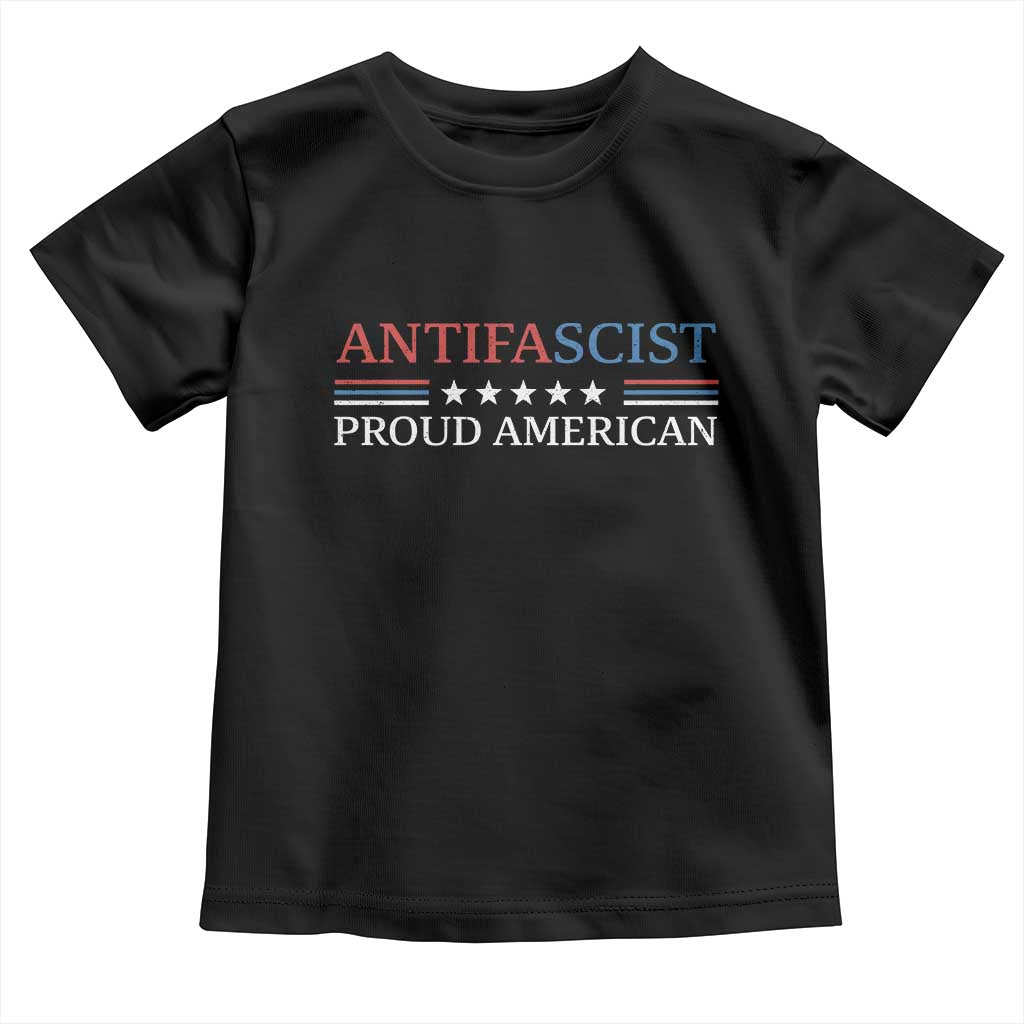 Antifascist Proud American Toddler T Shirt Fight Fascism Protest Liberal Democrat TS11 Black Print Your Wear