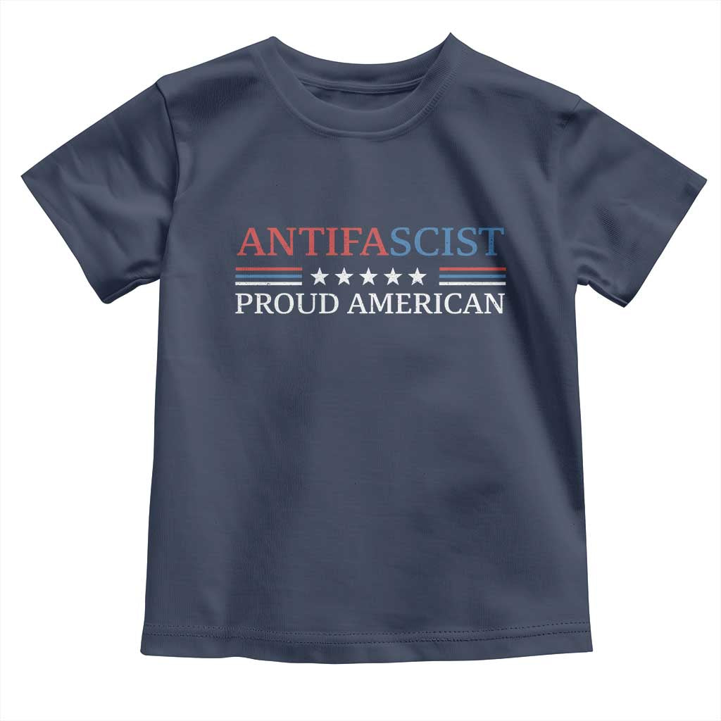 Antifascist Proud American Toddler T Shirt Fight Fascism Protest Liberal Democrat TS11 Navy Print Your Wear