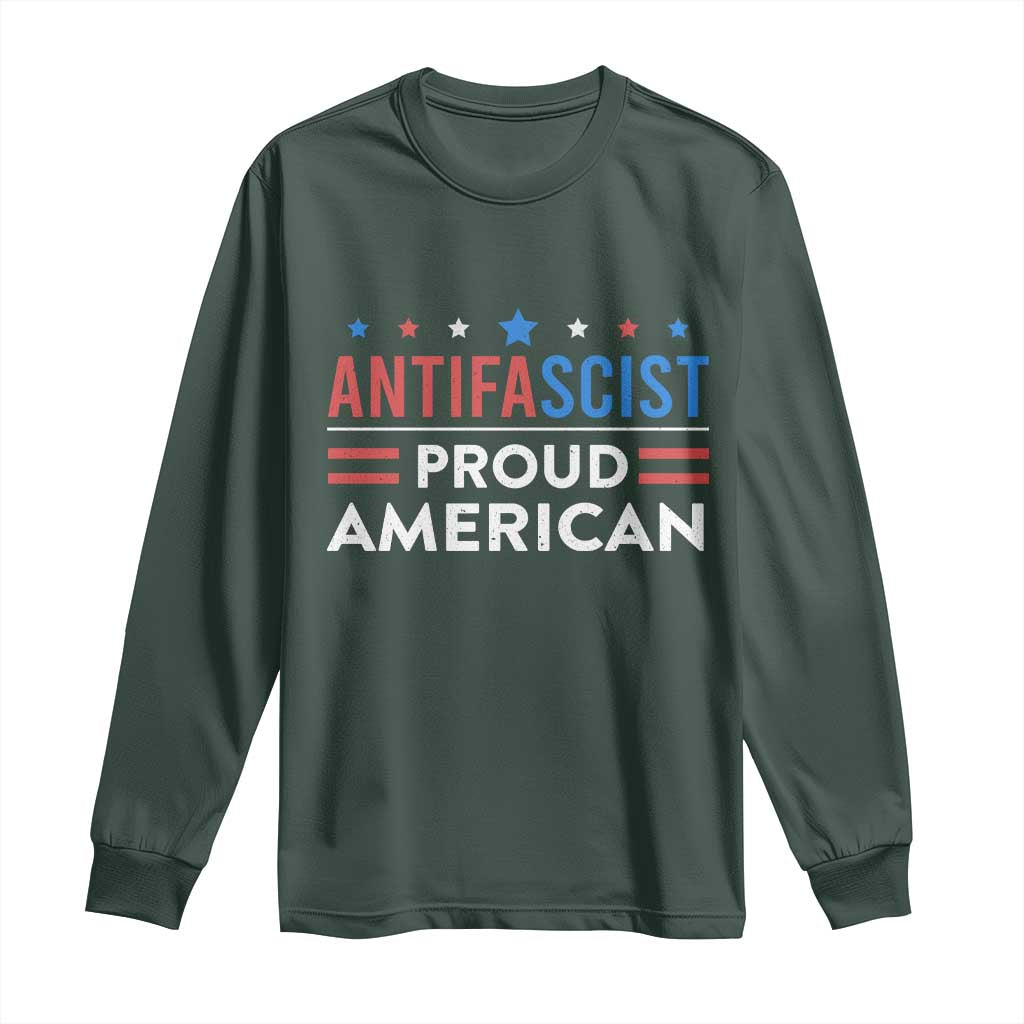Antifascist Proud American Long Sleeve Shirt Fight Fascism Protest Human Rights TS11 Dark Forest Green Print Your Wear