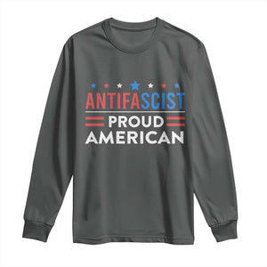 Antifascist Proud American Long Sleeve Shirt Fight Fascism Protest Human Rights TS11 Dark Heather Print Your Wear