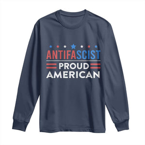 Antifascist Proud American Long Sleeve Shirt Fight Fascism Protest Human Rights TS11 Navy Print Your Wear