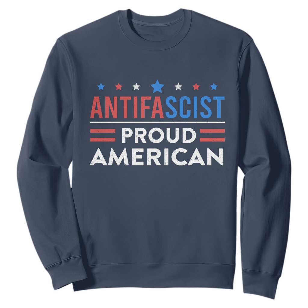 Antifascist Proud American Sweatshirt Fight Fascism Protest Human Rights TS11 Navy Print Your Wear