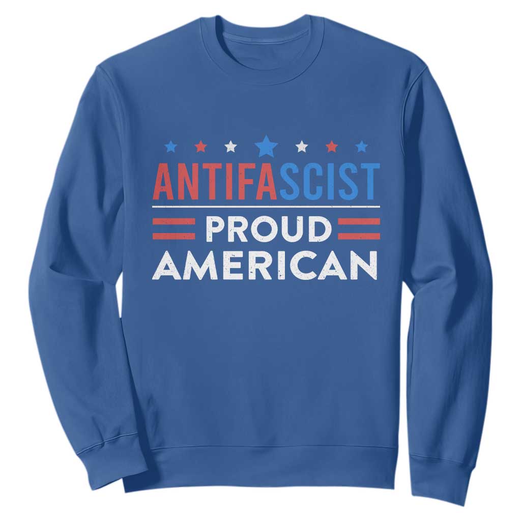 Antifascist Proud American Sweatshirt Fight Fascism Protest Human Rights TS11 Royal Blue Print Your Wear