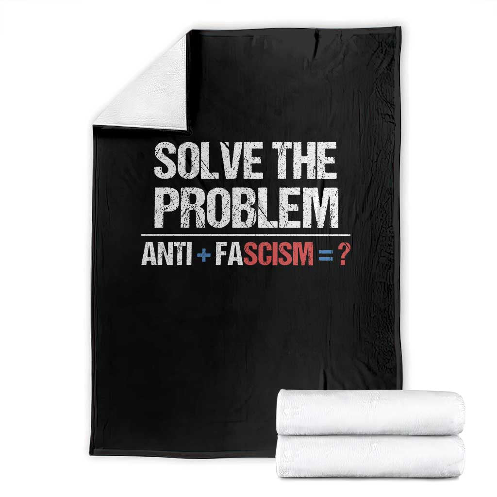 Funny Anti Fascism Protest Throw Blanket Solve The Problem TS11 Black Print Your Wear