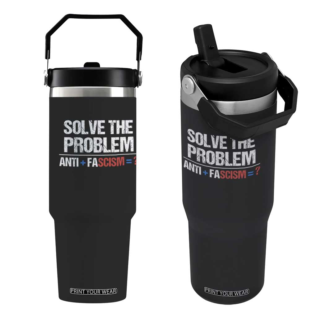 Funny Anti Fascism Protest Flip Straw Tumbler Solve The Problem TS11 One Size: 30 oz Black Print Your Wear