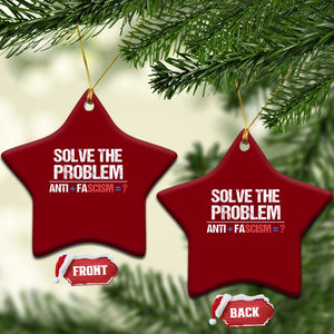Funny Anti Fascism Protest Ceramic Ornament Solve The Problem TS11 Print Your Wear