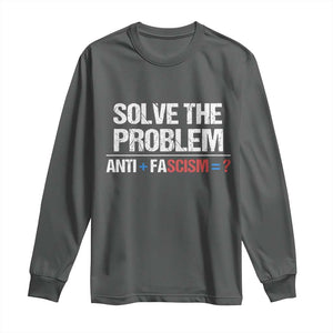 Funny Anti Fascism Protest Long Sleeve Shirt Solve The Problem TS11 Dark Heather Print Your Wear