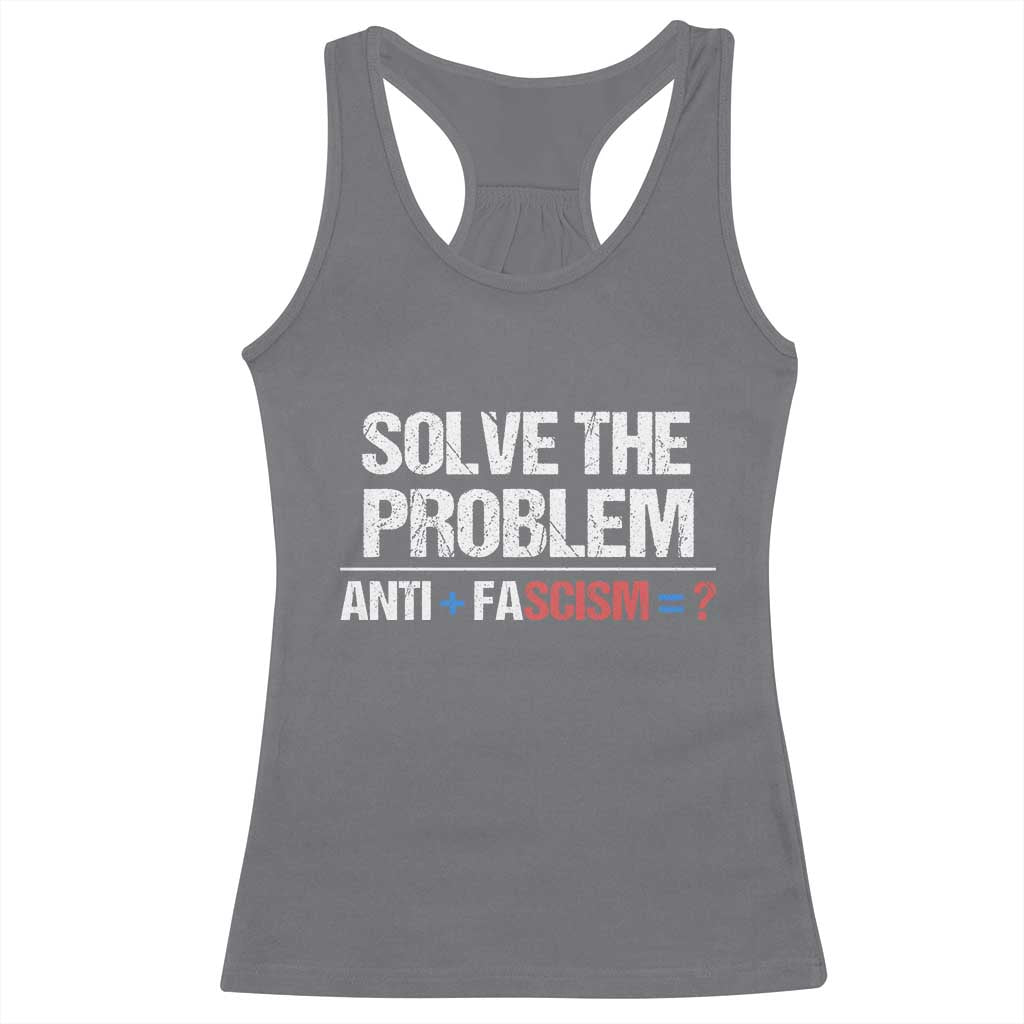 Funny Anti Fascism Protest Racerback Tank Top Solve The Problem TS11 Charcoal Print Your Wear
