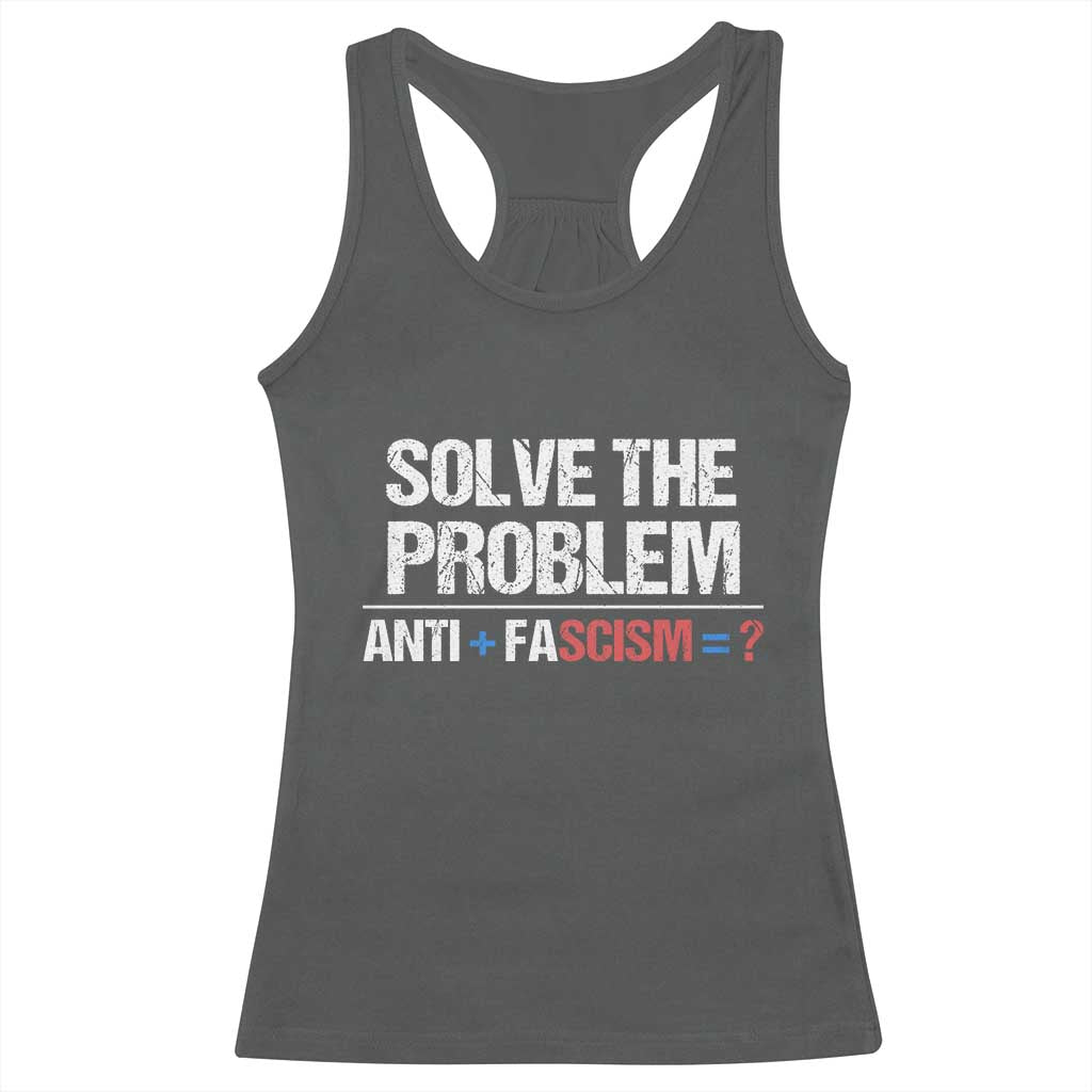 Funny Anti Fascism Protest Racerback Tank Top Solve The Problem TS11 Dark Heather Print Your Wear