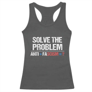 Funny Anti Fascism Protest Racerback Tank Top Solve The Problem TS11 Dark Heather Print Your Wear