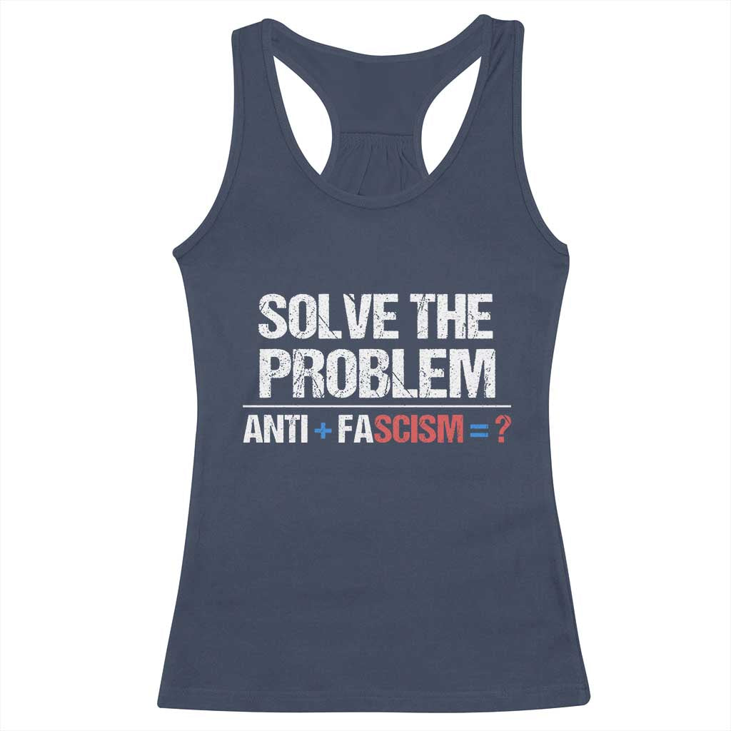Funny Anti Fascism Protest Racerback Tank Top Solve The Problem TS11 Navy Print Your Wear