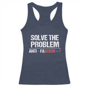 Funny Anti Fascism Protest Racerback Tank Top Solve The Problem TS11 Navy Print Your Wear