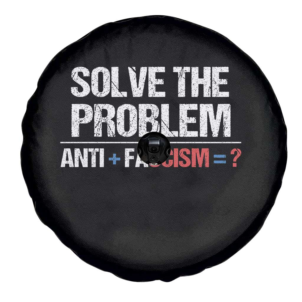 Funny Anti Fascism Protest Spare Tire Cover Solve The Problem TS11 Print Your Wear