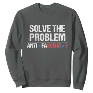 Funny Anti Fascism Protest Sweatshirt Solve The Problem TS11 Dark Heather Print Your Wear