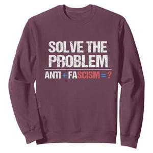 Funny Anti Fascism Protest Sweatshirt Solve The Problem TS11 Maroon Print Your Wear