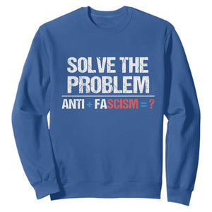 Funny Anti Fascism Protest Sweatshirt Solve The Problem TS11 Royal Blue Print Your Wear