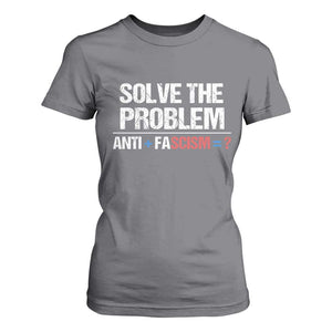 Funny Anti Fascism Protest T Shirt For Women Solve The Problem TS11 Charcoal Print Your Wear
