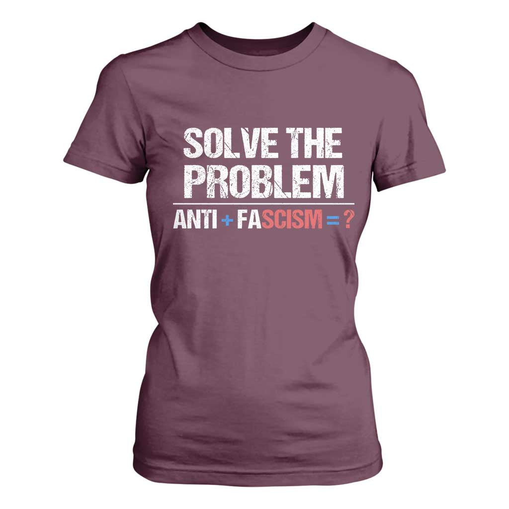 Funny Anti Fascism Protest T Shirt For Women Solve The Problem TS11 Maroon Print Your Wear