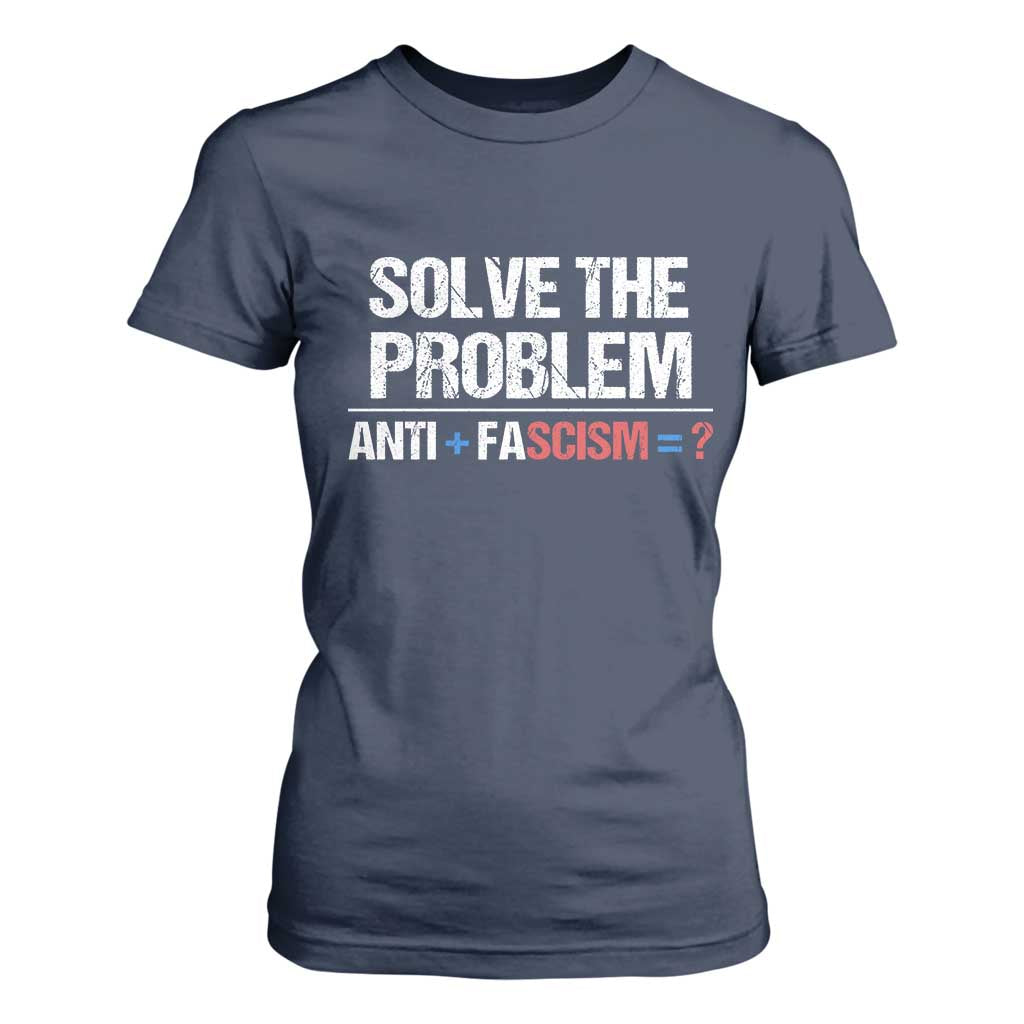 Funny Anti Fascism Protest T Shirt For Women Solve The Problem TS11 Navy Print Your Wear