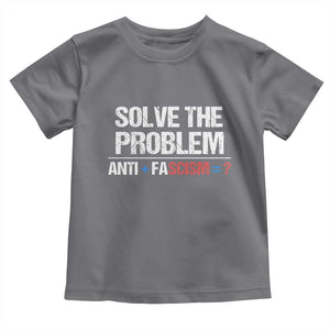 Funny Anti Fascism Protest Toddler T Shirt Solve The Problem TS11 Charcoal Print Your Wear