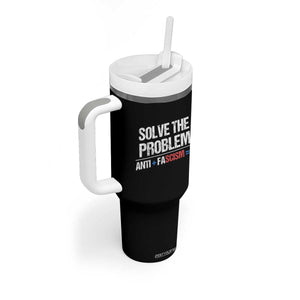 Funny Anti Fascism Protest Tumbler With Handle Solve The Problem TS11 Print Your Wear