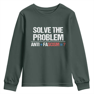 Funny Anti Fascism Protest Youth Sweatshirt Solve The Problem TS11 Dark Forest Green Print Your Wear