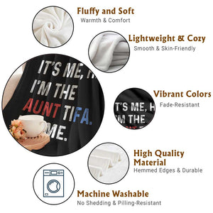 Funny Aunt Tifa Throw Blanket Its Me Hi I Am The Aunt Tifa Fight Fascism Protest TS11 Print Your Wear