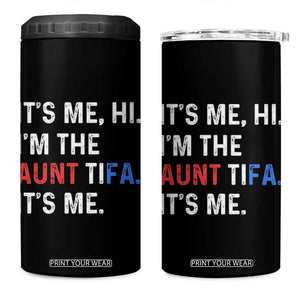 Funny Aunt Tifa 4 in 1 Can Cooler Tumbler Its Me Hi I Am The Aunt Tifa Fight Fascism Protest TS11 One Size: 16 oz Black Print Your Wear