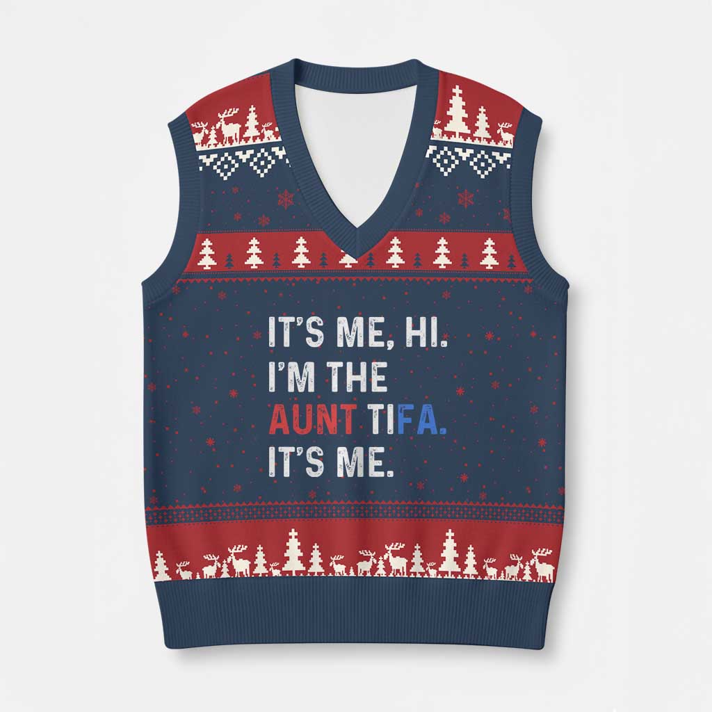 Funny Aunt Tifa V-Neck Knit Sweater Vest Its Me Hi I Am The Aunt Tifa Fight Fascism Protest TS11 Navy Red Print Your Wear