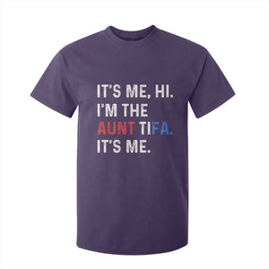 Funny Aunt Tifa T Shirt For Kid Its Me Hi I Am The Aunt Tifa Fight Fascism Protest TS11 Purple Print Your Wear