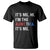 Funny Aunt Tifa T Shirt Its Me Hi I Am The Aunt Tifa Fight Fascism Protest - Print Your Wear