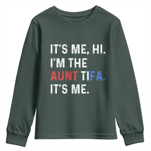 Funny Aunt Tifa Youth Sweatshirt Its Me Hi I Am The Aunt Tifa Fight Fascism Protest TS11 Dark Forest Green Print Your Wear