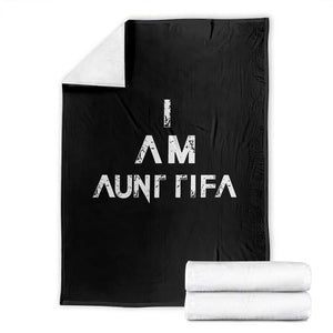 Funny I Am Aunt Tifa Throw Blanket Political Satire Fight Fascism Protest TS11 Black Print Your Wear